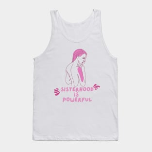 Sisterhood Is Powerful - Feminist rights Tank Top